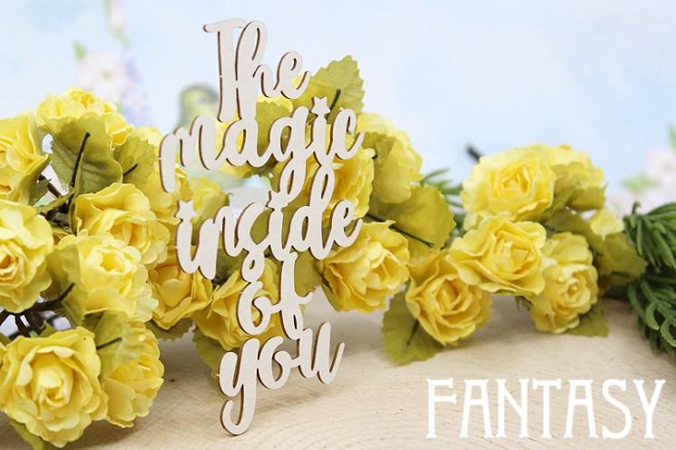 Чипборд Fantasy надпись "The magic inside of you 1641" размер 8,7*5,6 см